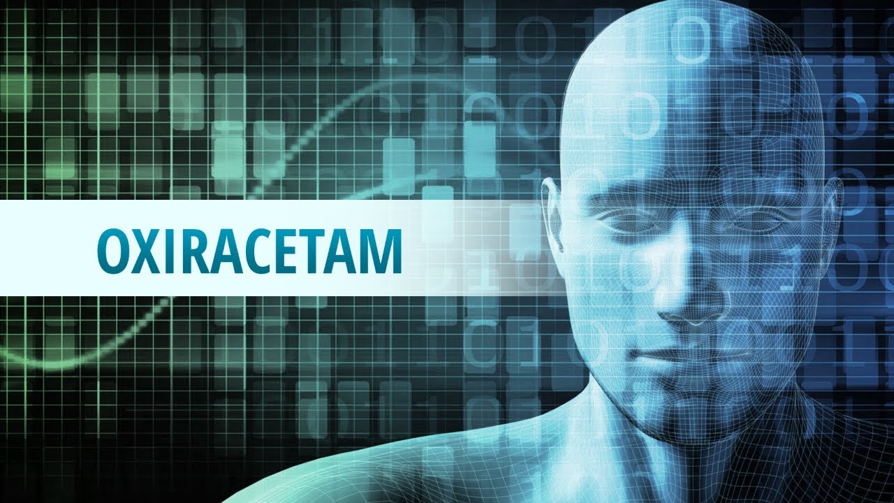 Be smart and say Oxiracetam!